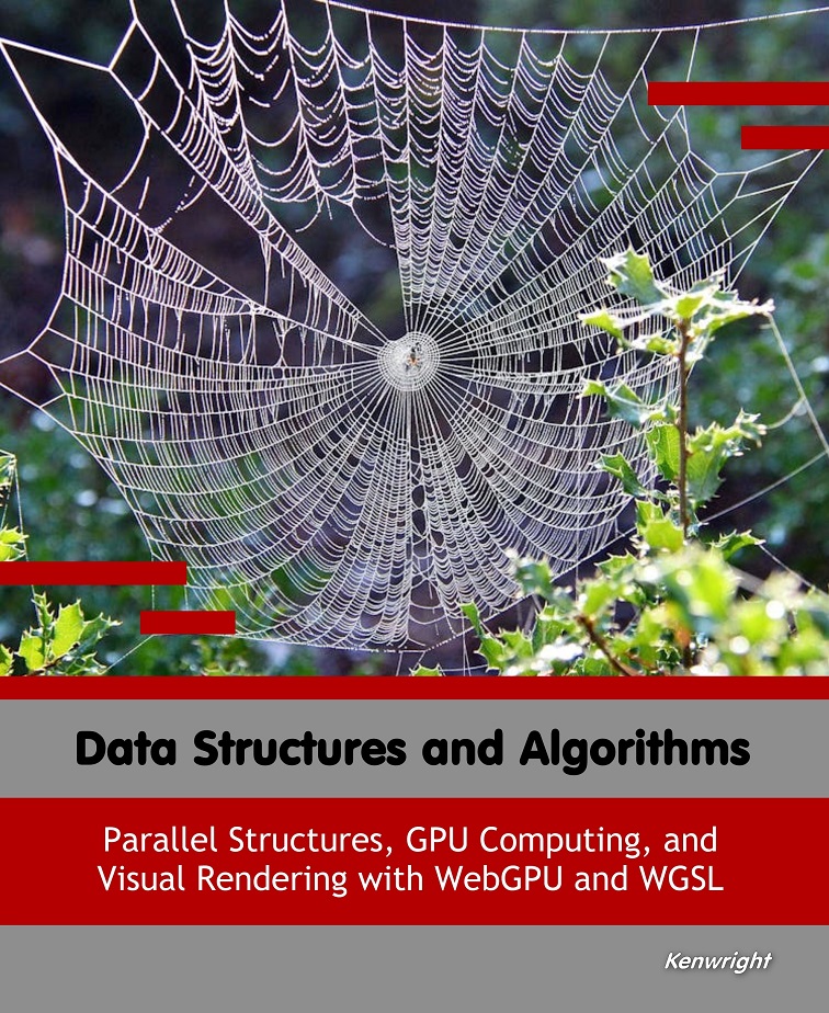 Data Structures and Algorithms: Parallel Structures, GPU Computing, and Visual Rendering with WebGPU and WGSL — cover
